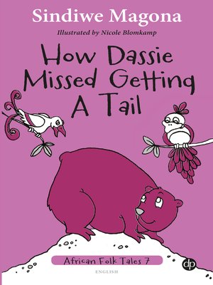 How Dassie Missed Getting a Tail - ebook
